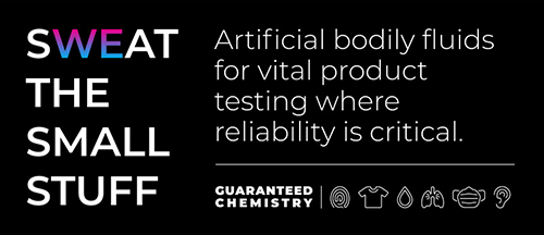 Artificial Body Fluids - SWEAT THE SMALL STUFF -- For vital product testing applications where reliability is critical.